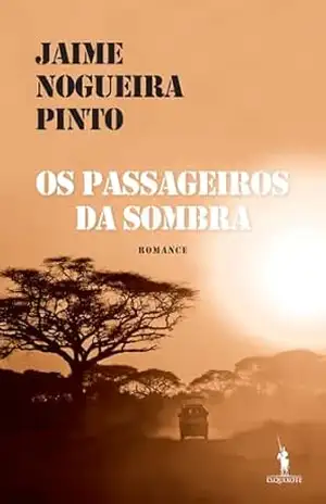 Os Passageiros da Sombra – Jaime Nogueira Pinto