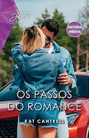 Os passos do romance (Desejo Livro 282) – Kat Cantrell
