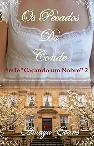 Os Pecados do Conde – Série “Caçando um Nobre” 2 – Amaya Evans