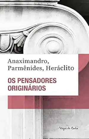 Os pensadores originários (Vozes de Bolso) – Anaximandro