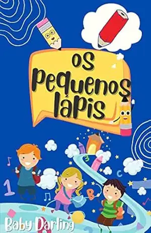 Os pequenos lápis – Baby Darling