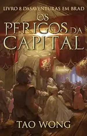 Os Perigos da Capital (Aventuras em Brad) – Tao Wong