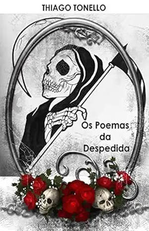 Os Poemas da Despedida - Thiago Tonello