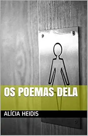 Os poemas dela (Contos Livro 2) - Alícia Heidis