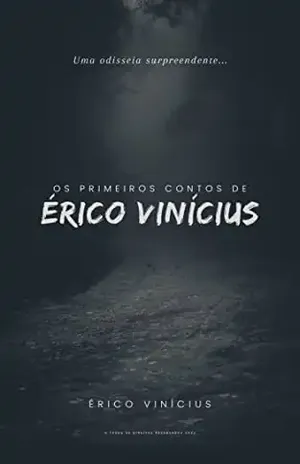 Os Primeiros Contos de Érico Vinícius - Erico Nietto