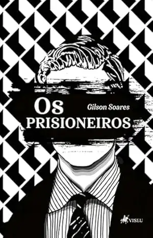Os Prisioneiros – Gilson Soares