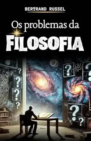 Os Problemas da Filosofia – BERTRAND  RUSSELL