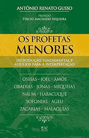 Os Profetas Menores – Antônio Renato Gusso