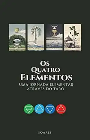 OS QUATRO ELEMENTOS: Uma Jornada Elementar Através do Tarô – Leonardo  Soares