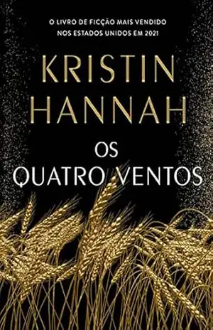 Os quatro ventos – Kristin Hannah