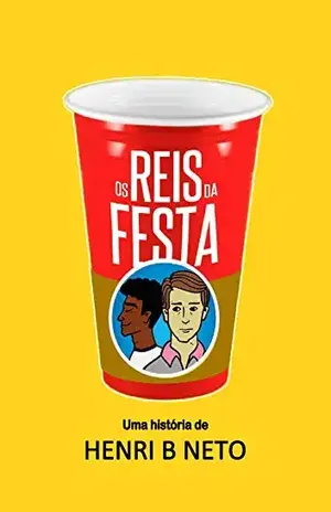 Os Reis da Festa – Henri B. Neto