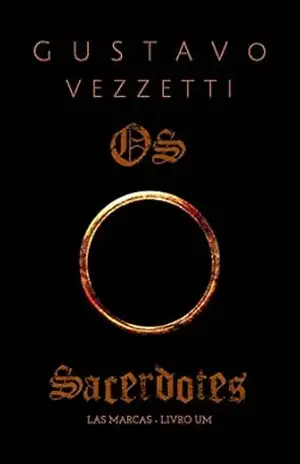 Os Sacerdotes (Las Marcas Livro 1) – Gustavo  Vezzetti