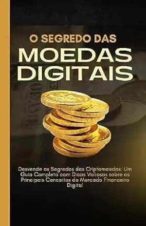 Os segredos das Moedas Digitais – Gabriel  Pereira