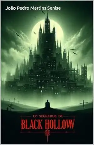 Os Segredos de Black Hollow – João Pedro  Martins Senise