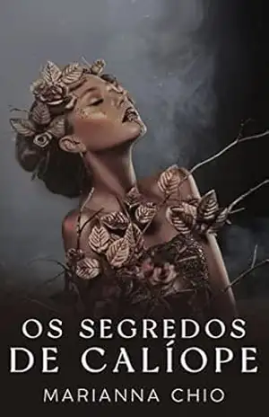 Os Segredos de Calíope (CHIOVERSO Livro 1) - Marianna Chio