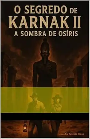 Os Segredos de Karnak II: A Sombra de Osíris – Lisandra Pinto