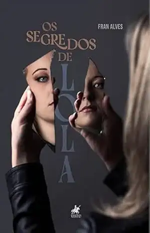 Os segredos de Lola – Fran Alves