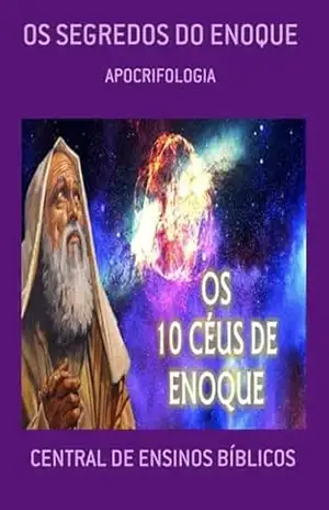 Os Segredos Do Enoque – Central Ensinos De Bíblicos