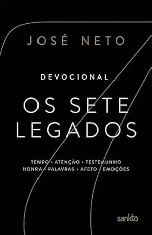 Os Sete Legados: Devocional – José Neto