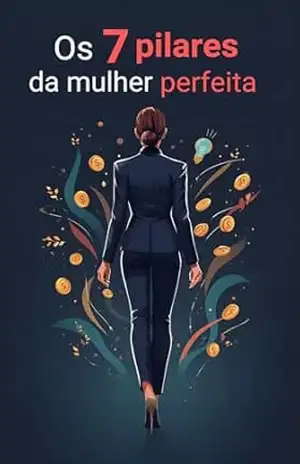 Os sete pilares da mulher perfeita – Lucas Santana