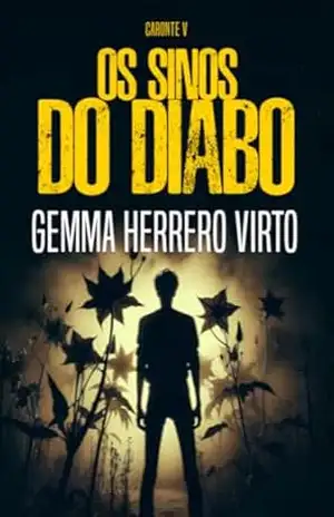Os sinos do diabo: O inimigo dorme ao lado: um mistério brutal no coração da academia de polícia. (Série Caronte Livro 5) – Gemma Herrero Virto