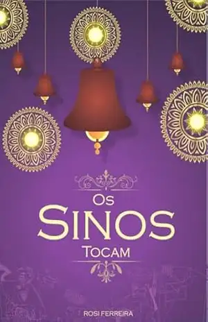 Os Sinos Tocam - Rosi Ferreira
