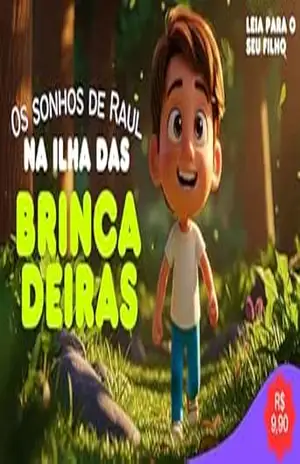 Os Sonhos de Raul na Ilha das Brincadeiras – Gabriel Fhernan