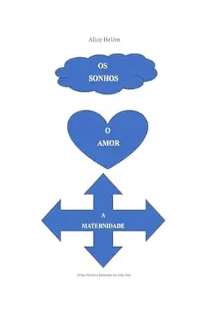 OS SONHOS, O AMOR, A MATERNIDADE: EUNICE E OS SONHOS INTERROMPIDOS - ALICE  BELÉM