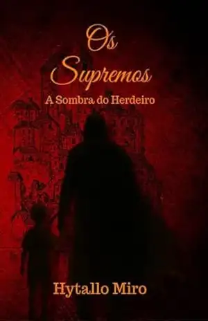 Os Supremos: A Sombra do Herdeiro – Hytallo Miro