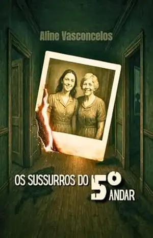 Os sussurros do 5º andar – Aline Vasconcelos