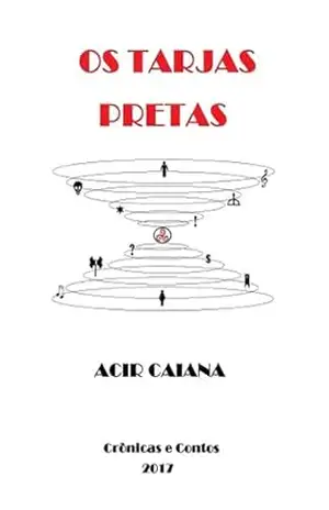 Os Tarjas Pretas – Acir Caiana