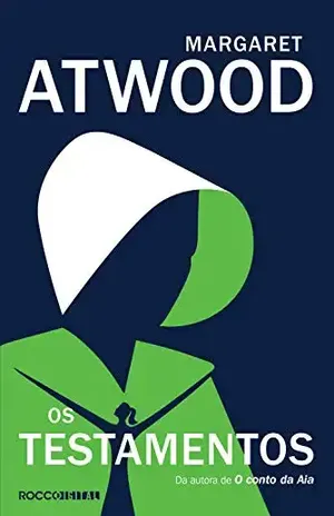 Os testamentos (O conto da aia Livro 2) – Margaret Atwood
