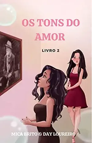 OS TONS DO AMOR: LIVRO 2 (OS TONS DO AMOR!) - MICA BRITO