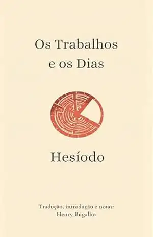 Os Trabalhos e os Dias (Clássicos da Literatura) – Hesíodo