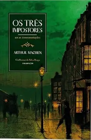 Os Três Impostores – Arthur Machen