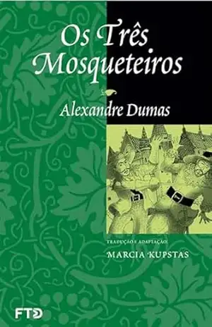Os três mosqueteiros (Clássicos universais) – Alexandre Dumas