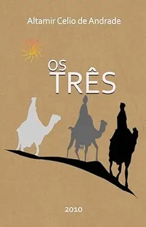 OS TRÊS – Altamir Celio de Andrade