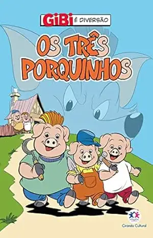 Os três porquinhos (Gibi é diversão) – Paloma Blanca Alves Barbieri
