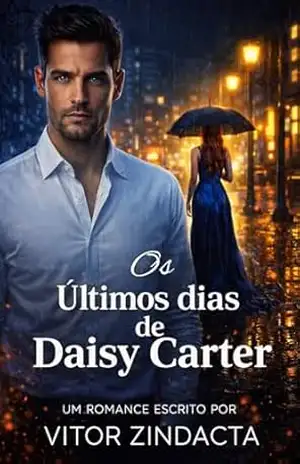 Os últimos dias de Daisy Carter – Vitor Zindacta