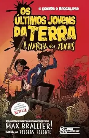 Os últimos jovens da Terra – A marcha dos zumbis Vol. 02 – Max Brallier