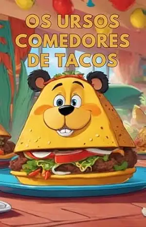 Os Ursos Comedores: A Amizade na Terra Mágica – Davi Alves