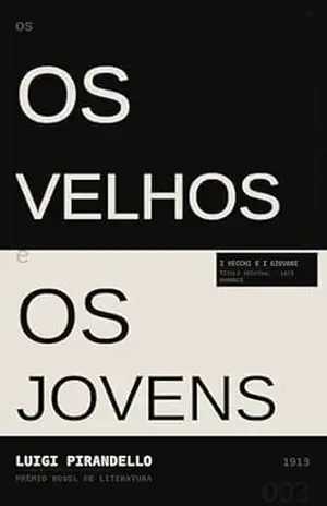Os Velhos e os Jovens – Luigi Pirandello