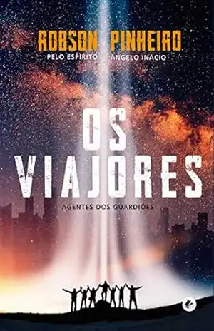 Os viajores – Edição de luxo – Robson Pinheiro