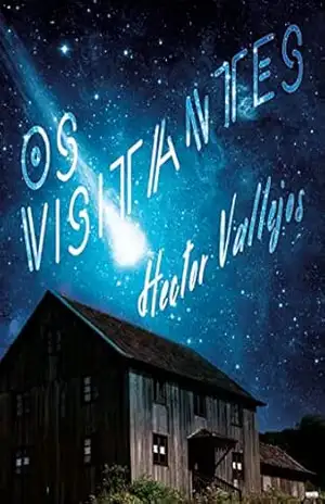 Os visitantes – Hector Vallejos