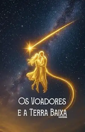 Os Voadores e a Terra Baixa – Djoni  D. R. Belem