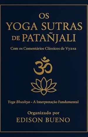 Os Yoga Sutras De Patanjali – Edison Bueno