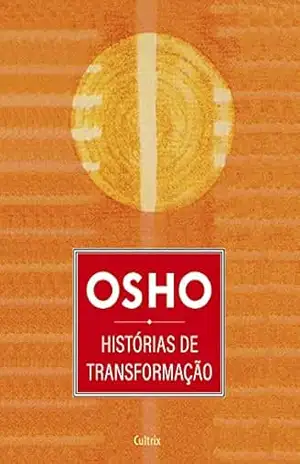 Osho histórias de transformação – Osho