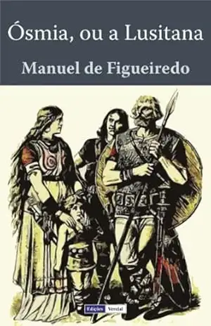 Ósmia, ou a Lusitana – Manuel de Figueiredo