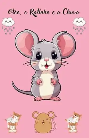 Otto o Ratinho e a Chuva – RENATA NAGATA