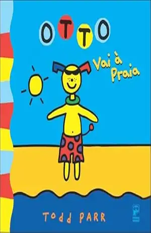 Otto vai à praia – Todd Parr